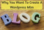 Why You Want To Create A Wordpress Mlm Blog