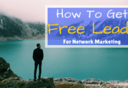 How To Get Free Leads For Network Marketing