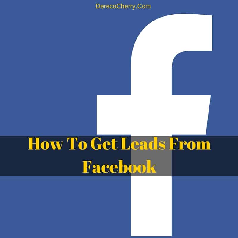 How To Get Leads From Facebook