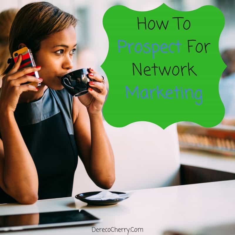 How To Prospect For Network Marketing