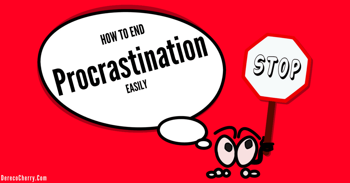 How to end procrastination
