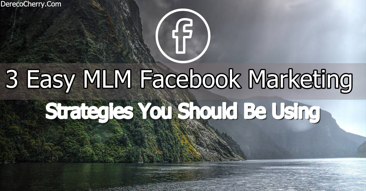 MLM Facebook Marketing Strategies