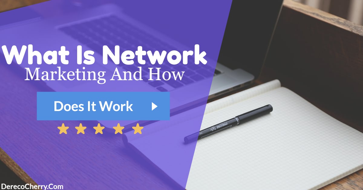 What Is Network Marketing And How Does It Work