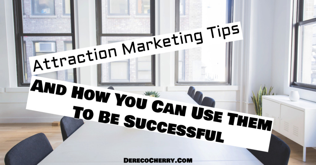 attraction marketing tips