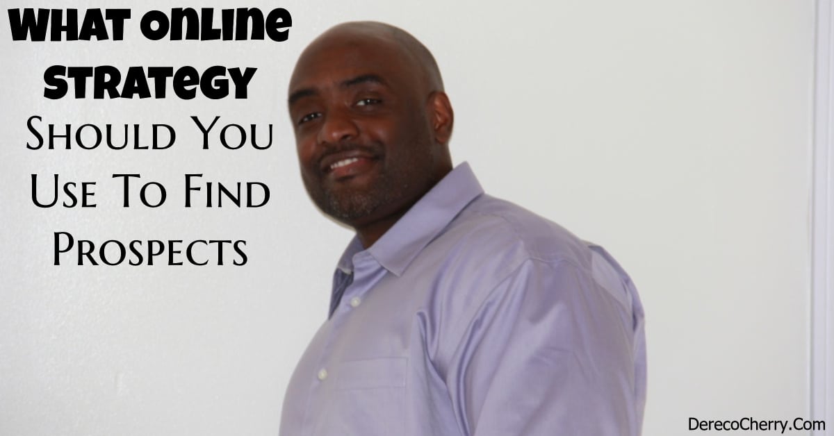 What Online Strategy Should You Use To Find Prospects